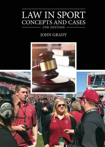 Бумажная книга «Law in Sport: Concepts and Cases», автор Джон Грейди - фото №1
