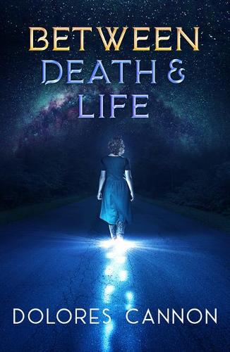 Бумажная книга «Between Life and Death: Conversations with a Spirit», автор Долорес Кэннон - фото №1