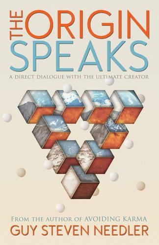 Паперова книга «The Origin Speaks: The Direct Dialogue with the Ultimate Creator», автор Ґай Стівен Нідлер - фото №1