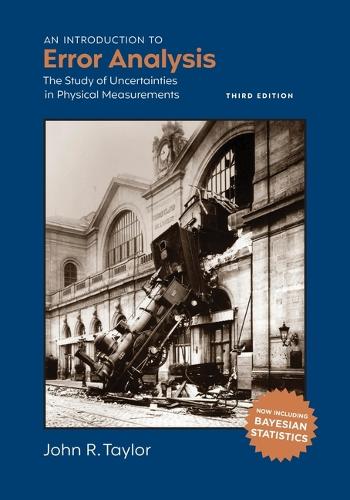 Бумажная книга «An Introduction to Error Analysis, third edition: The study of uncertainties in physical measurements», автор Джон Р. Тейлор - фото №1
