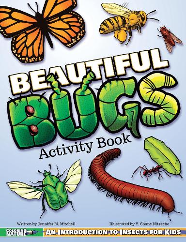 [object Object] «Beautiful Bugs Activity Book: An Introduction to Insects for Kids», автор Дженнифер М. Митчелл - фото №1