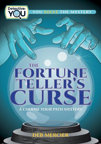 Паперова книга «The Fortune Teller's Curse: A Choose Your Path Mystery», автор Деб Мерсьє - фото №1