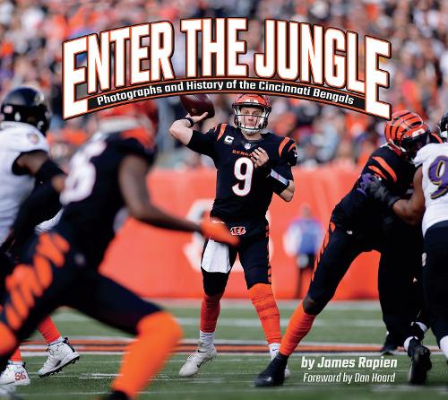 Бумажная книга «Enter the Jungle: Photographs and History of the Cincinnati Bengals», автор Джеймс Рапиен - фото №1