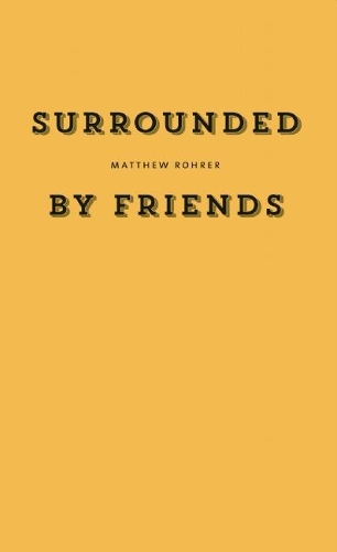 Паперова книга «Surrounded by Friends», автор Метью Рорер - фото №1