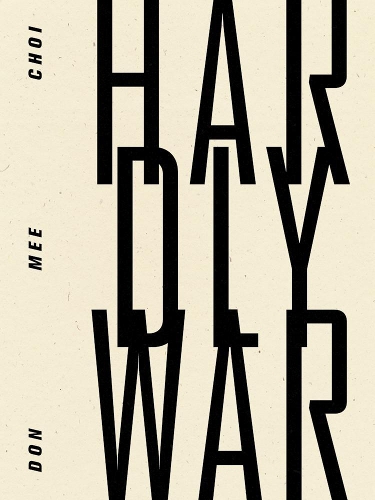 Бумажная книга «Hardly War», автор Дон Ми Чой - фото №1