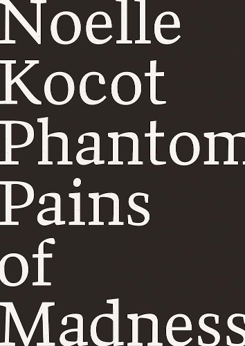 Паперова книга «Phantom Pains of Madness», автор Ноель Коко - фото №1