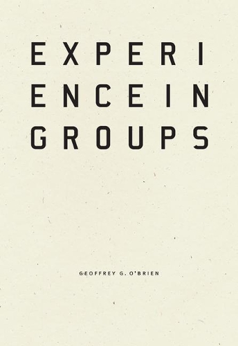 Бумажная книга «Experience in Groups», автор Джеффри Г. О'Брайен - фото №1