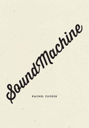 Бумажная книга «SoundMachine», автор Рэйчел Цукер - фото №1
