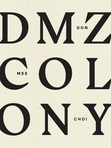 Бумажная книга «DMZ Colony», автор Дон Ми Чой - фото №1