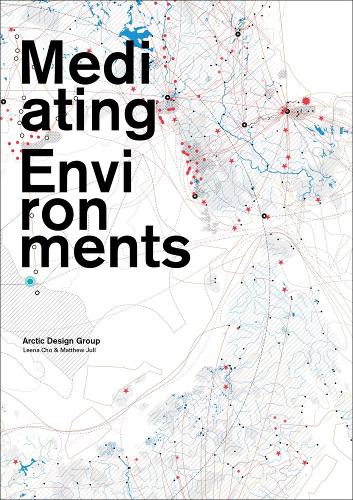 Бумажная книга «Mediating Environments», авторов Лина Чо, Мэтью Джулл - фото №1