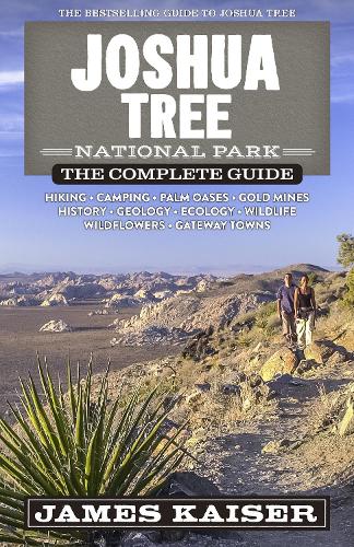 Паперова книга «Joshua Tree National Park: The Complete Guide», автор Джеймс Кайзер - фото №1