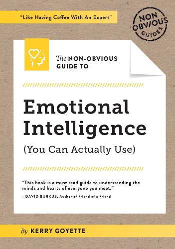 Паперова книга «The Non-Obvious Guide to Emotional Intelligence (You Can Actually Use): (You Can Actually Use)», автор Керрі Гойетт - фото №1
