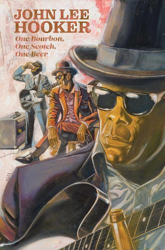 Бумажная книга «One Bourbon, One Scotch, One Beer: Three Tales of John Lee Hooker», авторов Гейб Сориа, Джарретт Уильямс, Джон Ли Хукер, Z2 Comics - фото №1