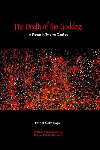 Бумажная книга «The Death of the Goddess – A Poem in Twelve Cantos», автор Патрик Колм Хоган - фото №1