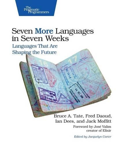Бумажная книга «Seven More Languages in Seven Weeks», авторов Брюс Тейт, Фредерик Дауд, Ян Дис, Джек Моффитт - фото №1