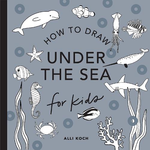 Бумажная книга «Under the Sea: How to Draw Books for Kids», автор Алли Кох - фото №1