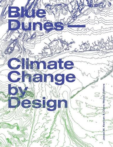 Паперова книга «Blue Dunes – Resiliency by Design», автор Джессі М. Кінан - фото №1