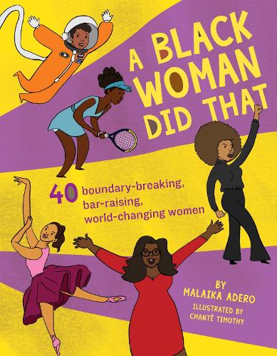 Бумажная книга «A Black Woman Did That: 40 Boundary-Breaking, Bar-Raising, World-Changing Women», автор Малайка Адеро - фото №1
