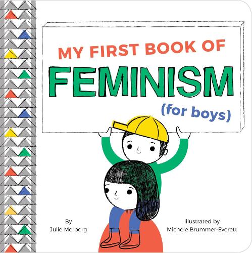 Бумажная книга «My First Book Of Feminism (for Boys)», автор Джули Мерберг - фото №1