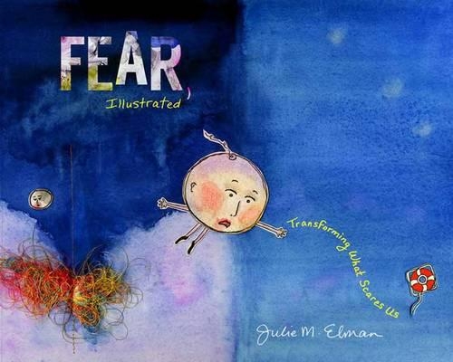 Бумажная книга «Fear, Illustrated: Transforming What Scares Us», автор Джули М. Элман - фото №1