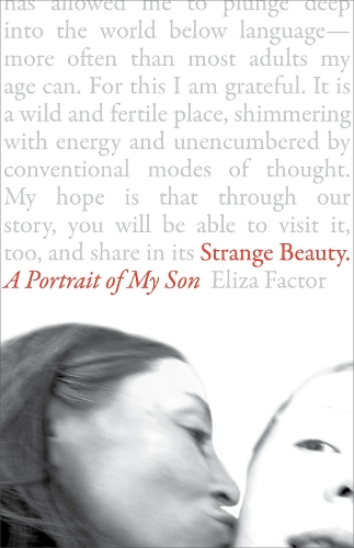 Бумажная книга «Strange Beauty: A Portrait of My Son», автор Элиза Фактор - фото №1