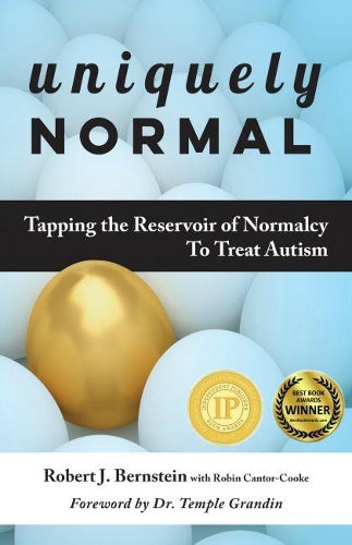 Бумажная книга «Uniquely Normal: Tapping the Reservoir of Normalcy To Treat Autism», автор Роберт Дж. Бернштейн - фото №1