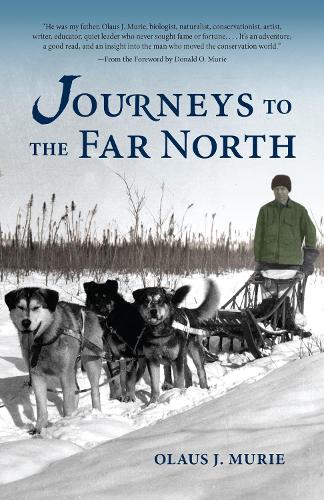 Бумажная книга «Journeys to the Far North», автор Олаус Дж. Мюри - фото №1