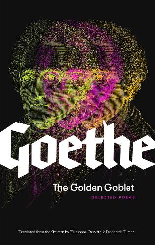 Паперова книга «The Golden Goblet: Selected Poems of Goethe», автор Йоган Вольфганг Гете - фото №1