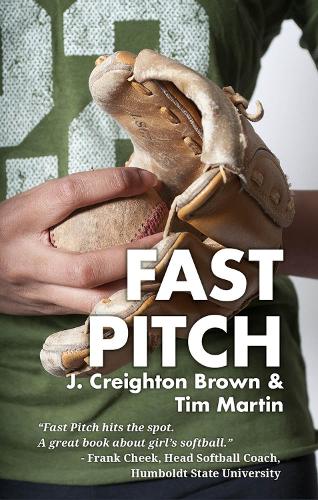 Паперова книга «Fast Pitch», авторів Дж. Крейтон Браун, Тім Мартін - фото №1