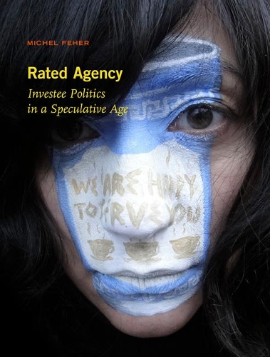Бумажная книга «Rated Agency: Investee Politics in a Speculative Age», автор Мишель Фехер - фото №1