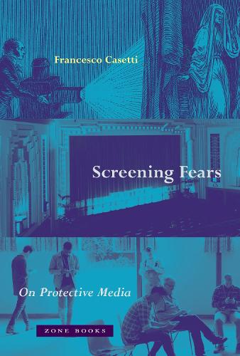 Паперова книга «Screening Fears – On Protective Media», автор Франческо Касетті - фото №1