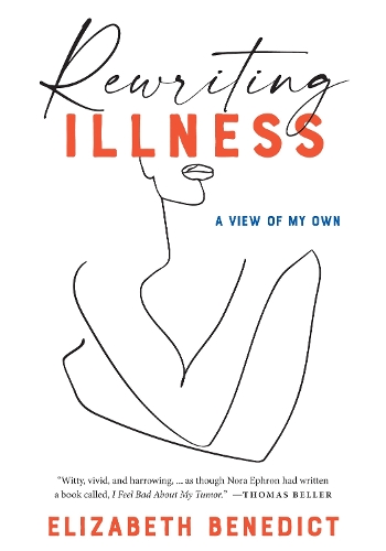 Бумажная книга «Rewriting Illness», автор Элизабет Бенедикт - фото №1