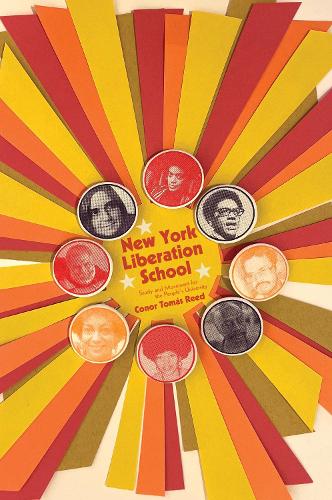 Бумажная книга «New York Liberation School: Study and Movement for the People's University», автор Конор Томс Рид - фото №1
