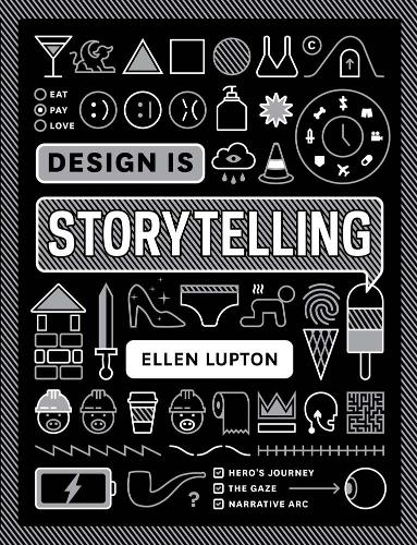 Бумажная книга «Design is Storytelling», автор Эллен Люптон - фото №1
