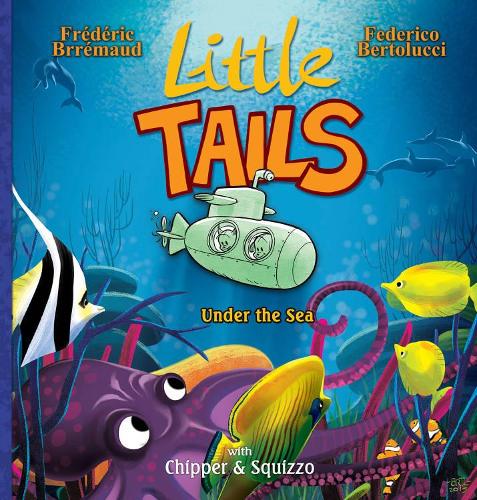 Бумажная книга «Little Tails Under the Sea», автор Фредерик Бремо - фото №1