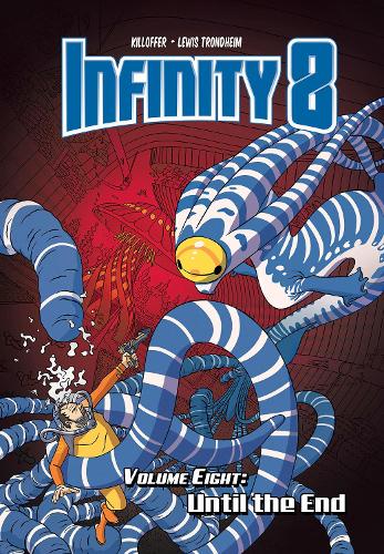 Бумажная книга «Infinity 8 vol.8: Until the End», автор Льюис Тронхейм - фото №1
