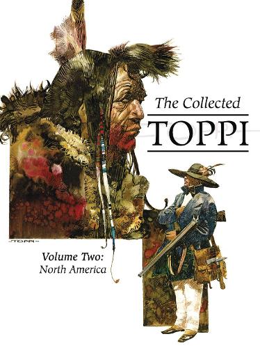 Паперова книга «The Collected Toppi Vol. 2: North America», автор Серджіо Топпі - фото №1