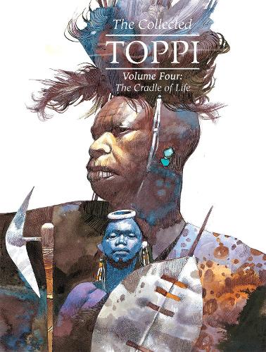Бумажная книга «The Collected Toppi vol.4: The Cradle of Life», автор Серджио Топпи - фото №1