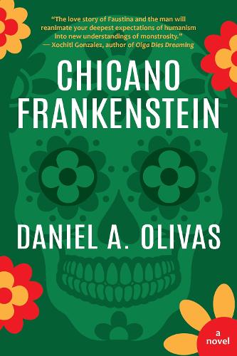 Паперова книга «Chicano Frankenstein», автор Деніел А. Олівас - фото №1