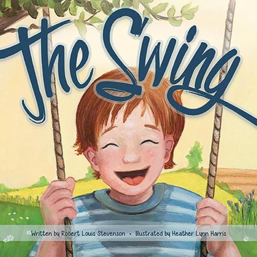 [object Object] «The Swing», авторов Хизер Линн Харрис, Роберт Льюис Стивенсон - фото №1