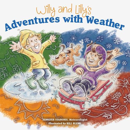 Бумажная книга «Willy and Lilly's Adventures with Weather», авторов Билл Бленк, Дженнифер Станонис - фото №1