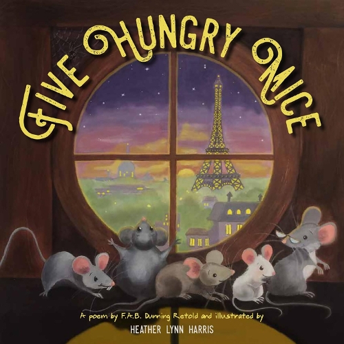 Бумажная книга «Five Hungry Mice», авторов Фрэнсис А. Б. Даннинг, Хизер Линн Харрис - фото №1