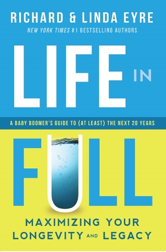 Паперова книга «Life in Full: Maximize Your Longevity and Legacy», авторів Лінда Ейр, Річард Ейр - фото №1