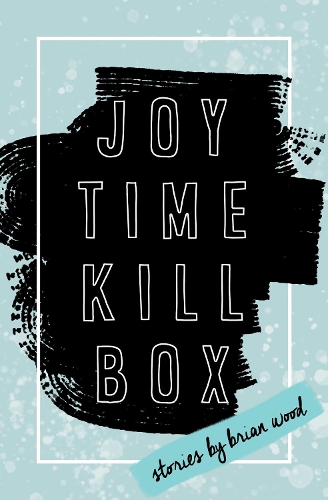 Бумажная книга «Joytime Killbox», автор Брайан Вуд - фото №1