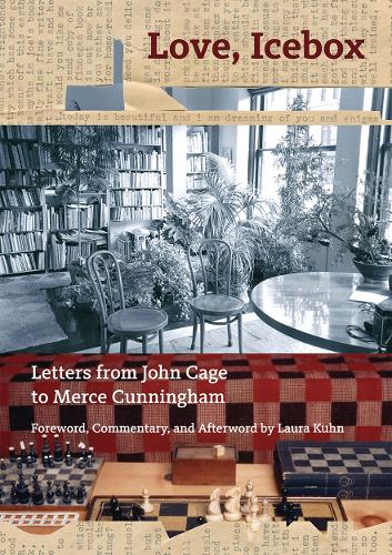 Бумажная книга «Love, Icebox: Letters from John Cage to Merce Cunningham», автор Джон Кейдж - фото №1