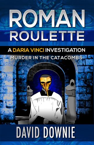 Бумажная книга «Roman Roulette: A Daria Vinci Investigation», автор Дэвид Дауни - фото №1