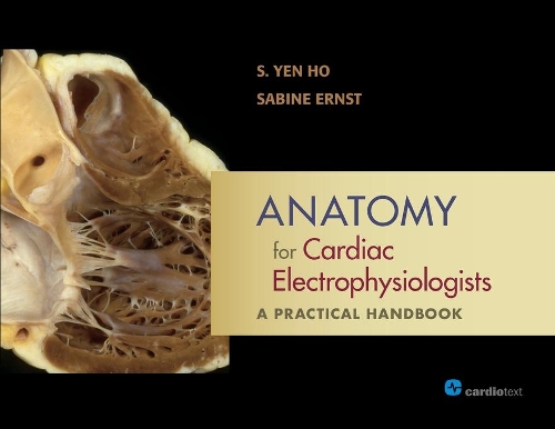 Паперова книга «Anatomy for Cardiac Electrophysiologists: A Practical Handbook», авторів С Йєн Го, Сабіна Ернст - фото №1