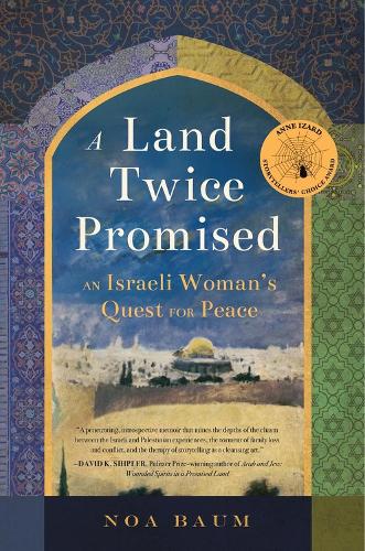 Бумажная книга «Land Twice Promised: An Israeli Woman's Quest for Peace», автор Ноа Баум - фото №1