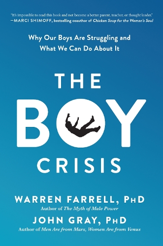 Паперова книга «The Boy Crisis: Why Our Boys Are Struggling and What We Can Do About It», автор Воррен Фаррелл - фото №1