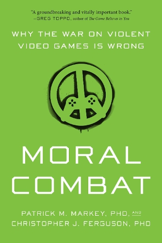 Бумажная книга «Moral Combat: Why the War on Violent Video Games Is Wrong», авторов Кристофер Дж. Фергюсон, Патрик М. Марки - фото №1
